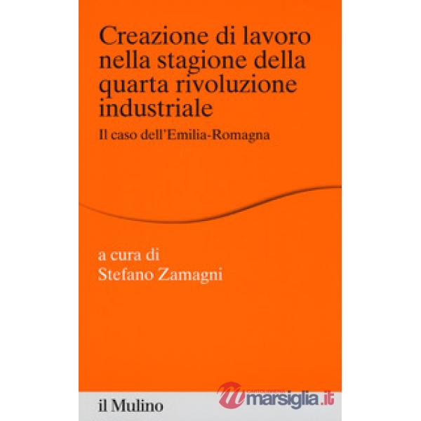 Creazione di lavoro nella stagione della quarta rivoluzione industriale. Il caso