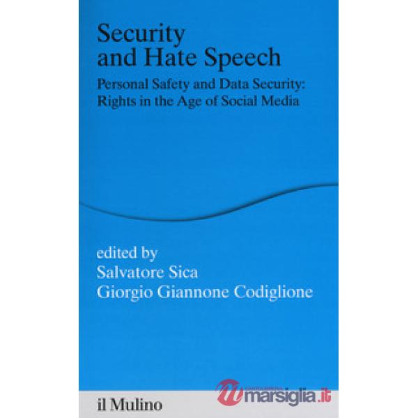 Security and hate speech. Personal safety and data security: rights in the age o