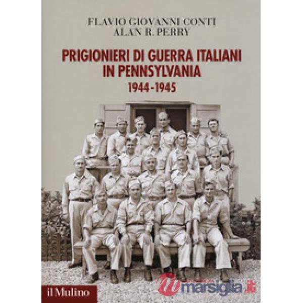 Prigionieri di guerra italiani in Pennsylvania 1944-1945