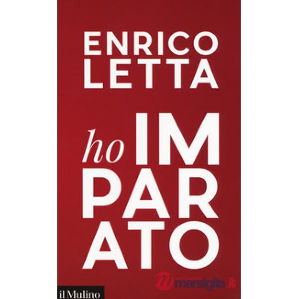 Ho imparato. In viaggio con i giovani sognando un'Italia mondiale