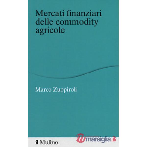 Mercati finanziari delle commodity agricole