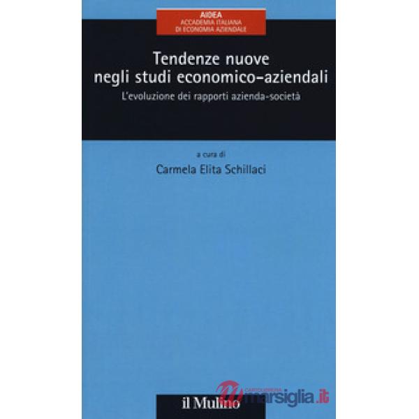 Tendenze nuove negli studi economico-aziendali. L'evoluzione dei rapporti aziend
