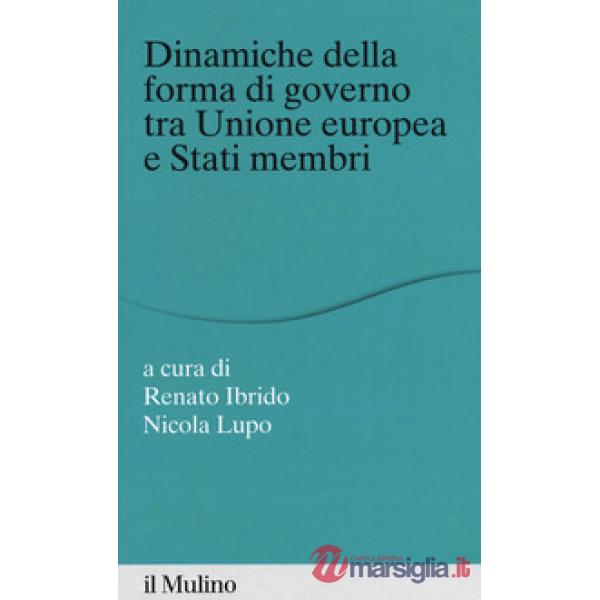 Dinamiche della forma di governo tra Unione Europea e stati membri