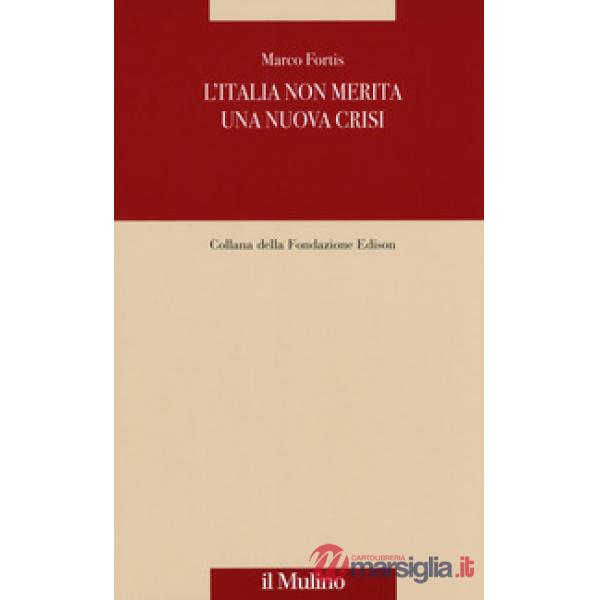 Italia non merita una nuova crisi (L')