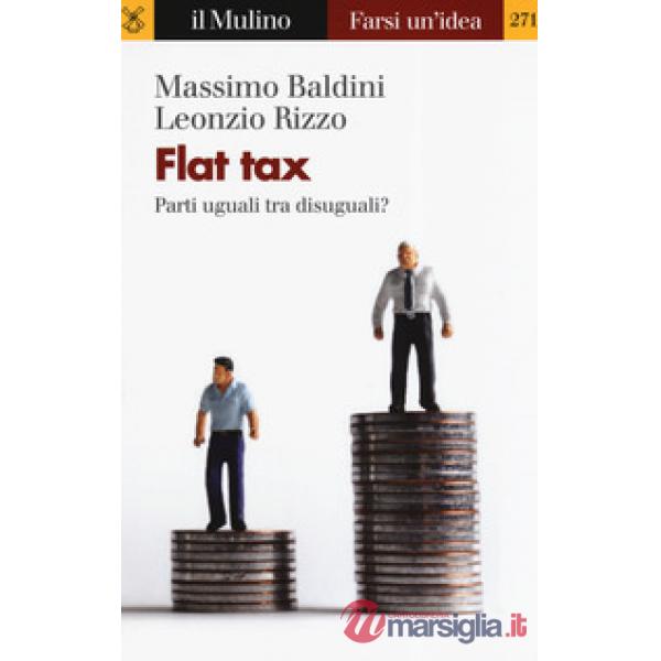 Flat tax. Parti uguali tra disuguali?