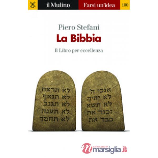 Bibbia. Il libro per eccellenza (La)