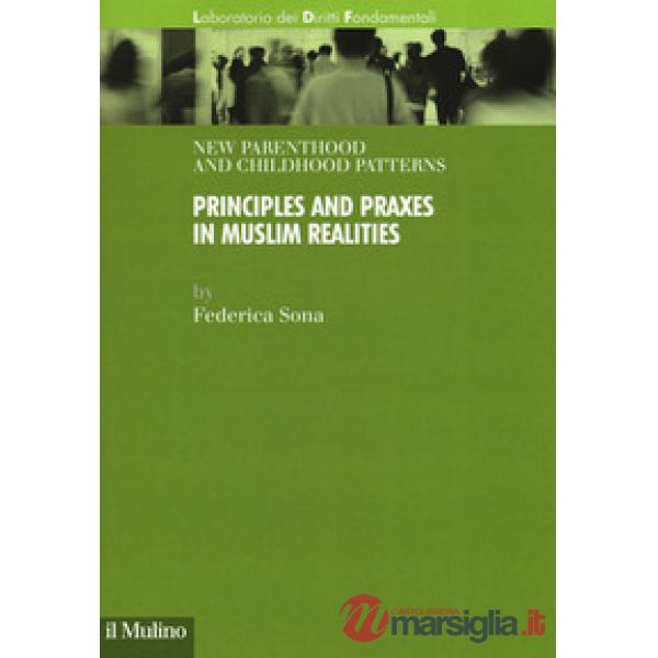 New parenthood and childhood patterns. Principles and praxes in muslim realities