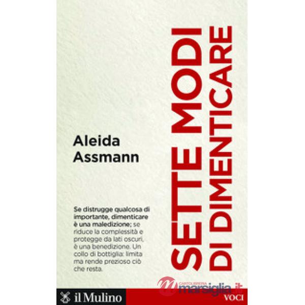 Sette modi di dimenticare