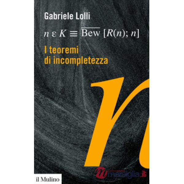 Teoremi di incompletezza (I)