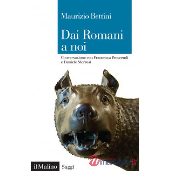 Dai romani a noi. Conversazione con Francesca Prescendi e Daniele Morresi