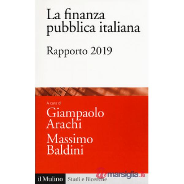 Finanza pubblica italiana. Rapporto 2019 (La)