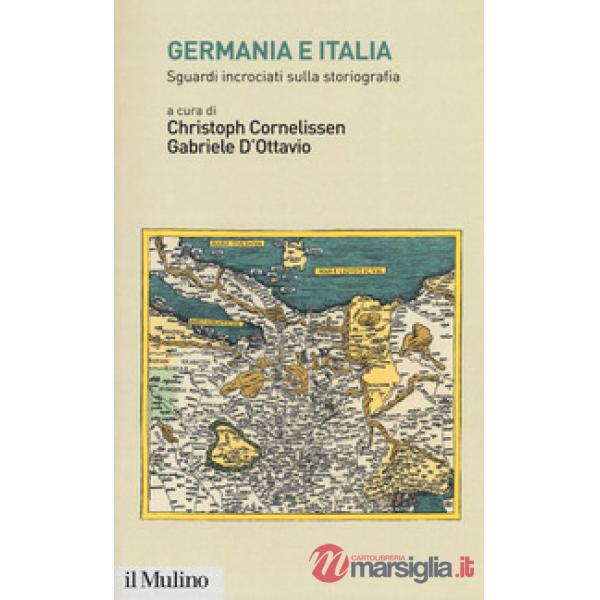 Germania e Italia. Sguardi incrociati sulla storiografia