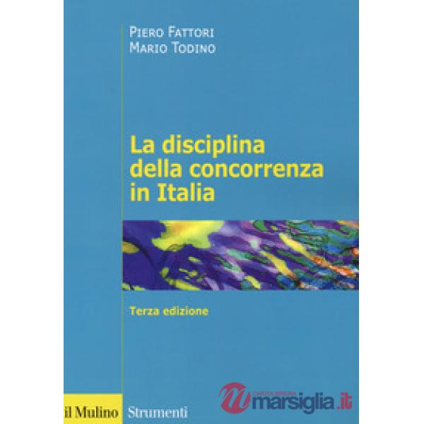 Disciplina della concorrenza in Italia (La)