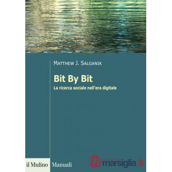 Bit By Bit. La ricerca sociale nell'era digitale