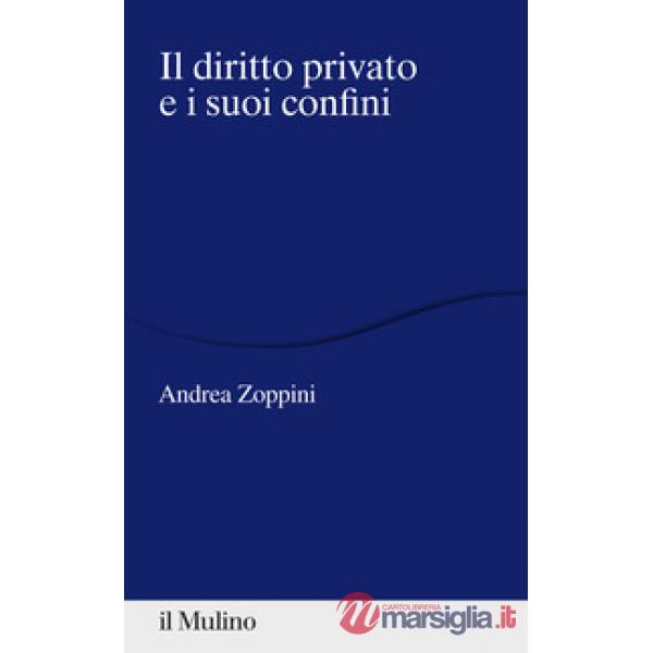 Diritto privato e i suoi confini (Il)