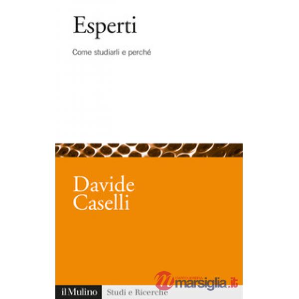 Esperti. Come studiarli e perché