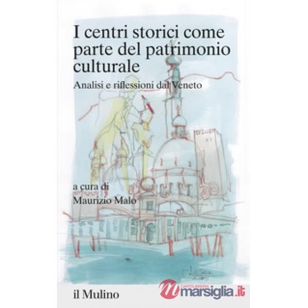 Centri storici come parte del patrimonio culturale (I)