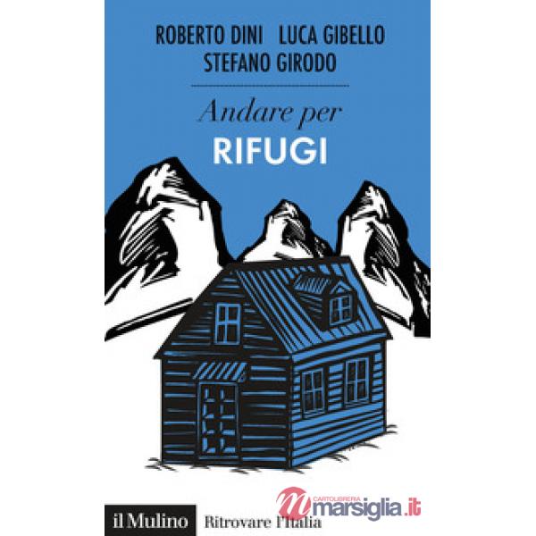 Andare per i rifugi