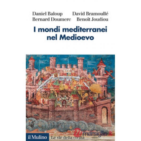 Mondi mediterranei nel Medioevo (I)