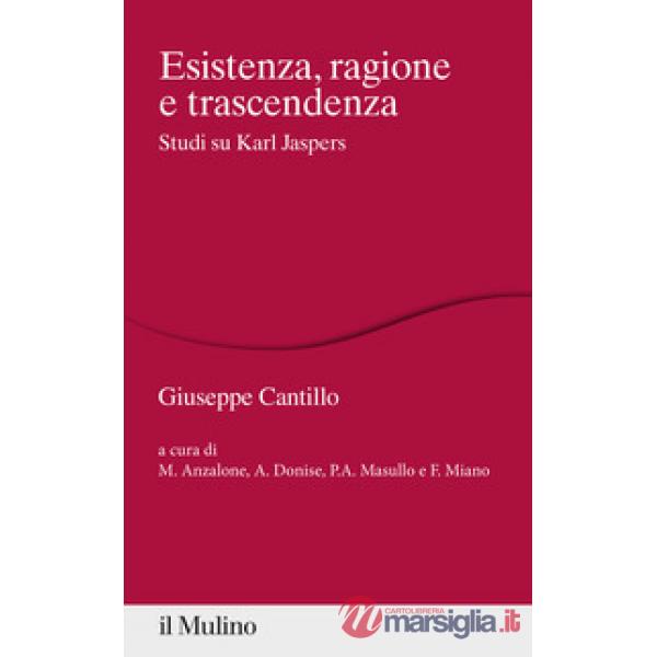 Esistenza, ragione e trascendenza. Studi su Karl Jaspers