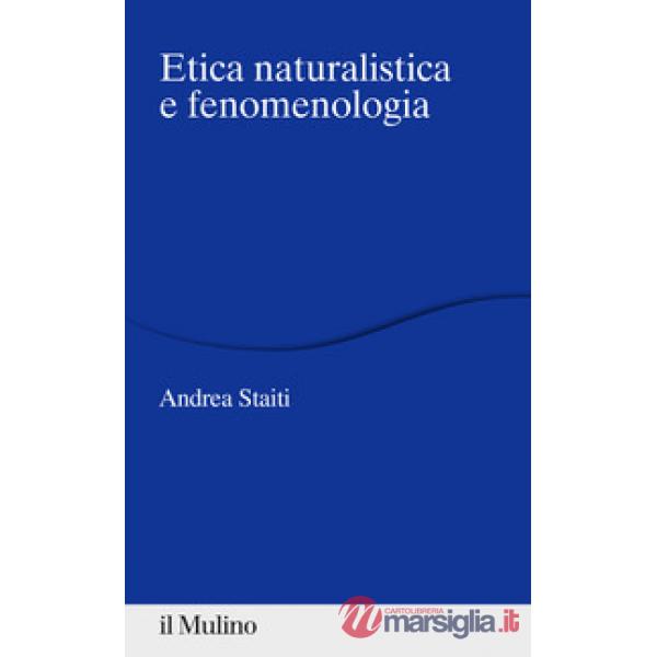 Etica naturalistica e fenomenologia