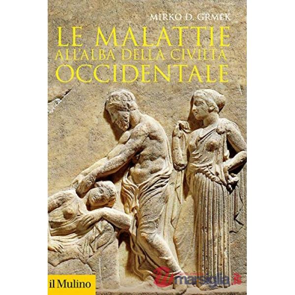 Malattie all'alba della civiltà occidentale (Le)