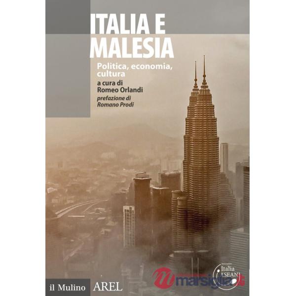Italia e Malesia. Politica, economia, cultura