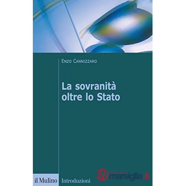 Sovranità oltre lo Stato (La)