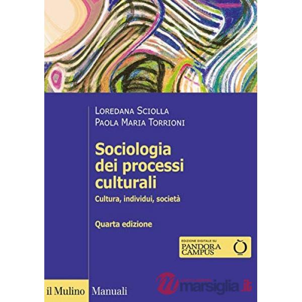 Sociologia dei processi culturali. Cultura, individui, società