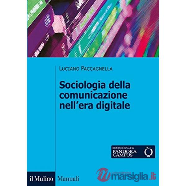 Sociologia della comunicazione nell'era digitale