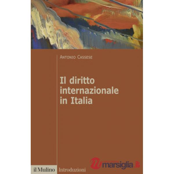 Diritto internazionale in Italia (Il)