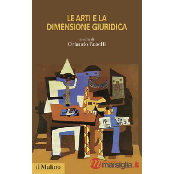 Arti e la dimensione giuridica (Le)