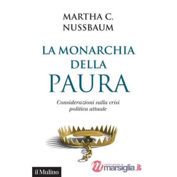 Monarchia della paura. Considerazioni sulla crisi politica attuale (La)