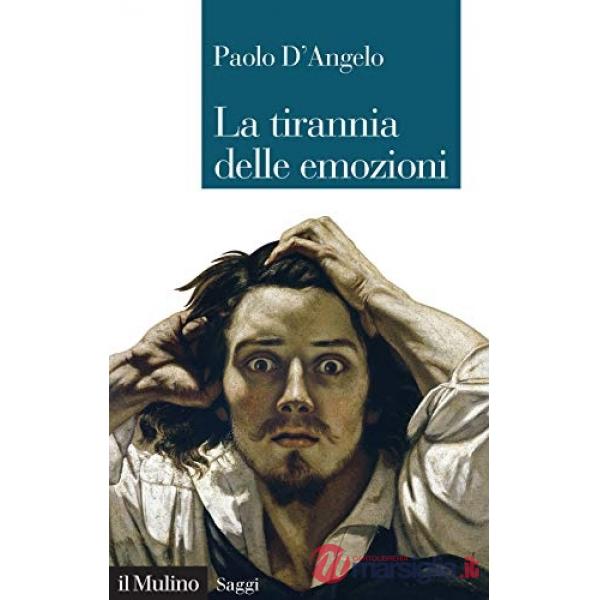 Tirannia delle emozioni (La)