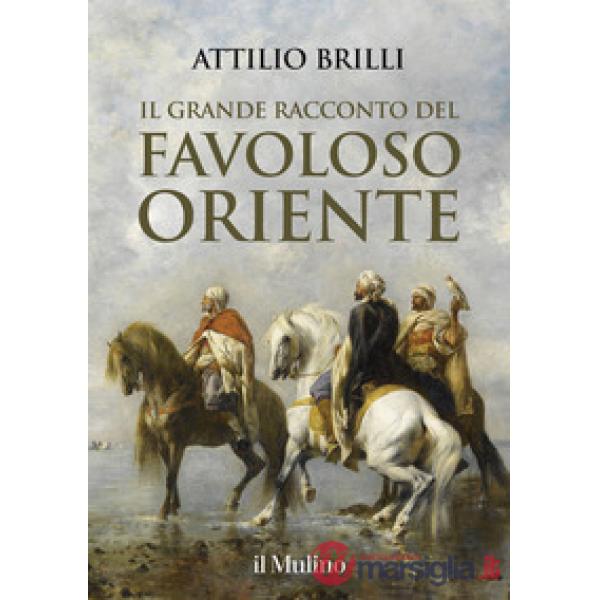 Grande racconto del favoloso Oriente (Il)
