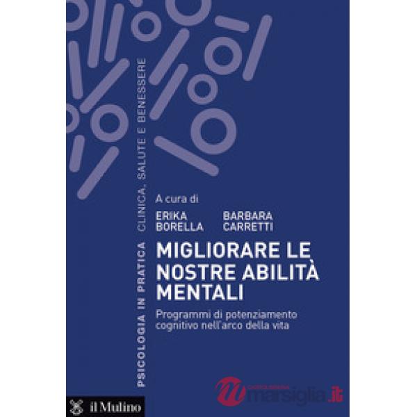 Migliorare le nostre abilità mentali. Programmi di potenziamento cognitivo nell'arco della vita