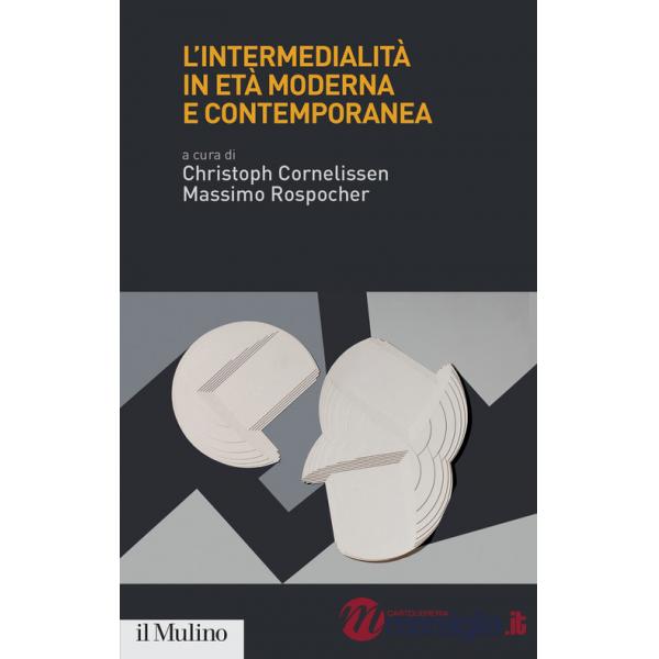Intermedialità in età moderna e contemporanea (L')