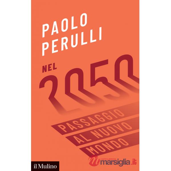 Nel 2050. Passaggio al nuovo mondo
