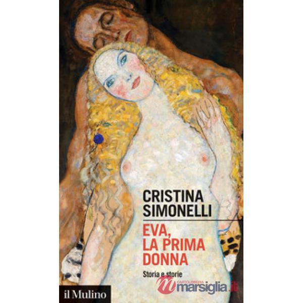 Eva, la prima donna. Storia e storie