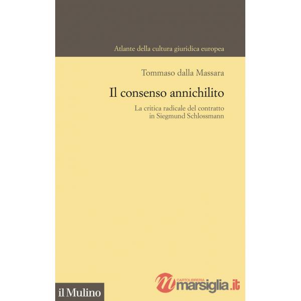 Consenso annichilito. La critica radicale del contratto in Siegmund Schlossmann (Il)