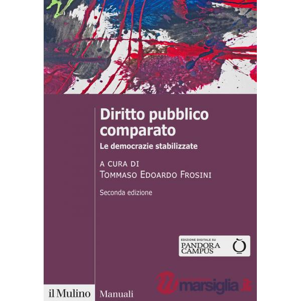 Diritto pubblico comparato. Le democrazie stabilizzate