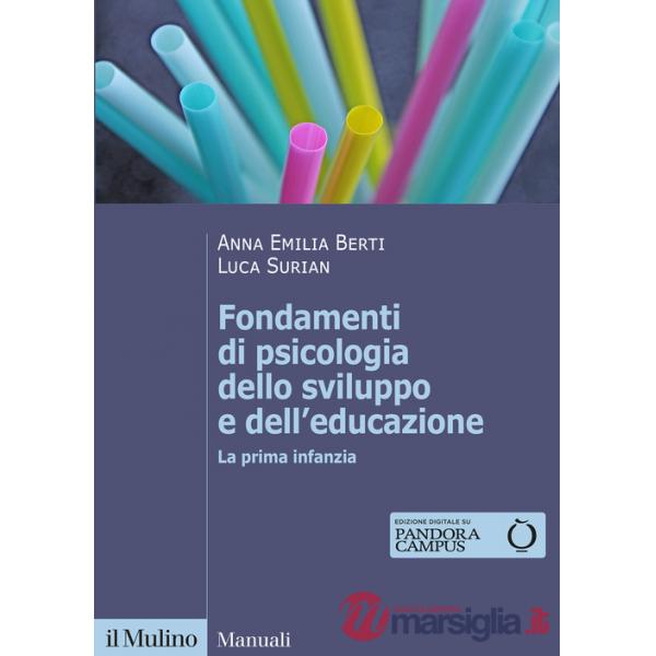 Fondamenti di psicologia dello sviluppo e dell'educazione. La prima infanzia