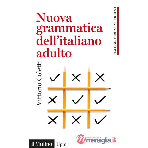 Nuova grammatica dell'italiano adulto
