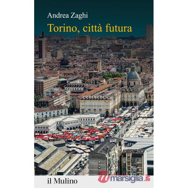 Torino, città futura