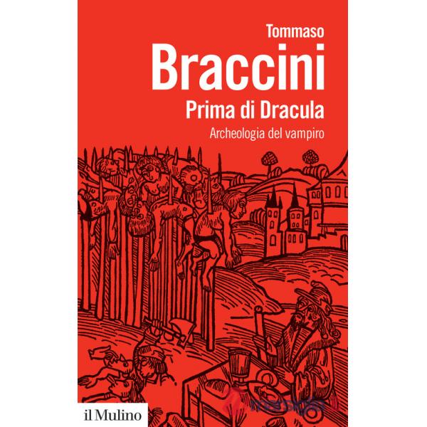 Prima di Dracula. Archeologia del vampiro