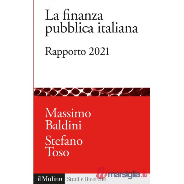 Finanza pubblica italiana. Rapporto 2021 (La)