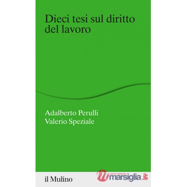 Dieci tesi sul diritto del lavoro
