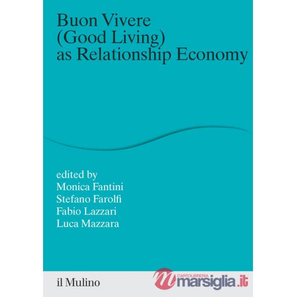 Buon vivere (good living) as relationship economy