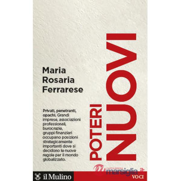 Poteri nuovi. Privati, penetranti, opachi