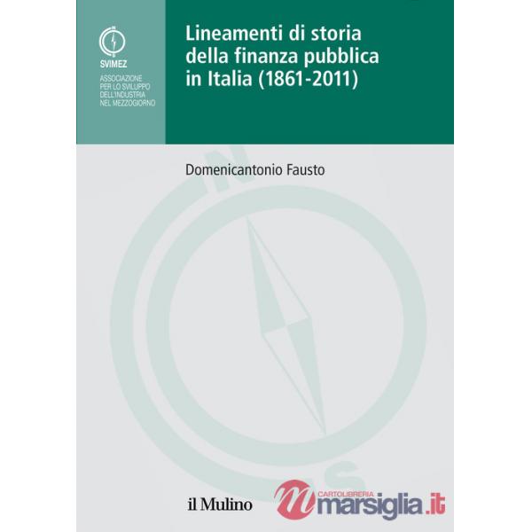 Lineamenti di storia della finanza pubblica in Italia (1861-2011)